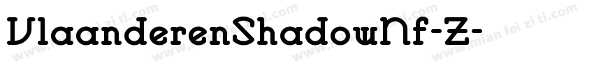 VlaanderenShadowNf-Z字体转换