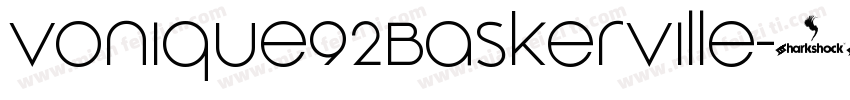 Vonique92Baskerville字体转换