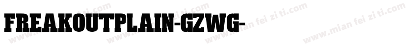 FreakoutPlain-GZWg字体转换