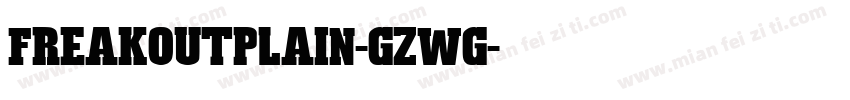 FreakoutPlain-GZWg字体转换