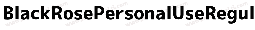 BlackRosePersonalUseRegular-qdl2字体转换