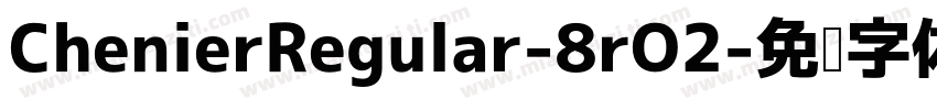 ChenierRegular-8rO2字体转换