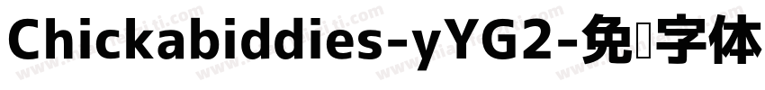 Chickabiddies-yYG2字体转换