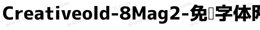 Creativeold-8Mag2字体转换
