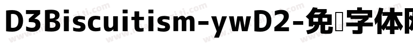 D3Biscuitism-ywD2字体转换