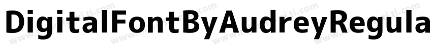 DigitalFontByAudreyRegular-1eM2字体转换