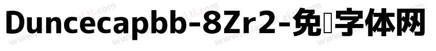 Duncecapbb-8Zr2字体转换