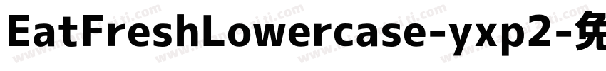 EatFreshLowercase-yxp2字体转换