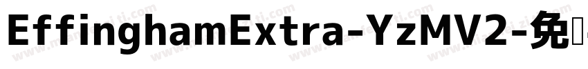 EffinghamExtra-YzMV2字体转换