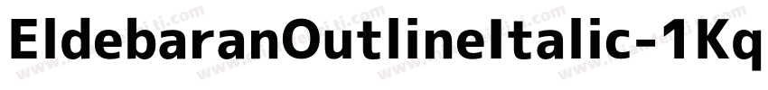 EldebaranOutlineItalic-1Kq2字体转换