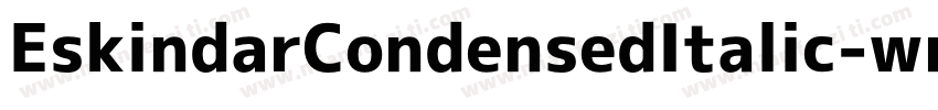 EskindarCondensedItalic-wng2字体转换