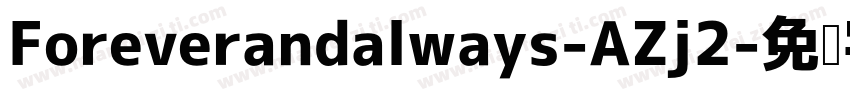 Foreverandalways-AZj2字体转换