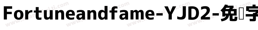 Fortuneandfame-YJD2字体转换