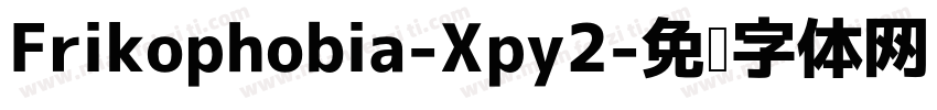 Frikophobia-Xpy2字体转换