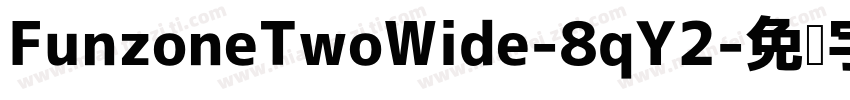 FunzoneTwoWide-8qY2字体转换