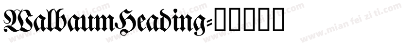 WalbaumHeading字体转换