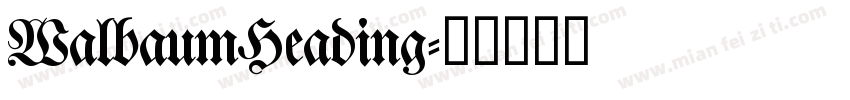 WalbaumHeading字体转换