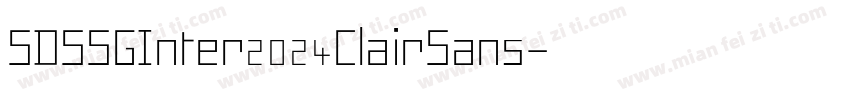 SDSSGInter2024ClairSans字体转换 SDSSGInter2024ClairSans字体转换