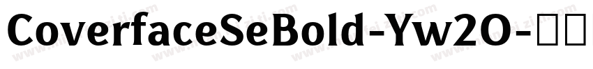 CoverfaceSeBold-Yw2O字体转换