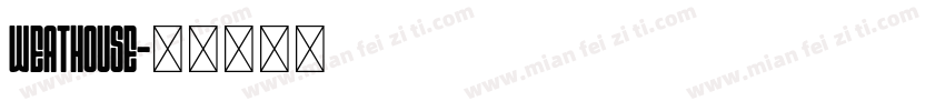 weathouse字体转换