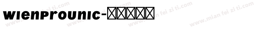 WienProUnic字体转换