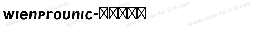 WienProUnic字体转换