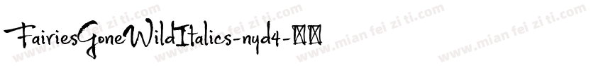 FairiesGoneWildItalics-nyd4字体转换