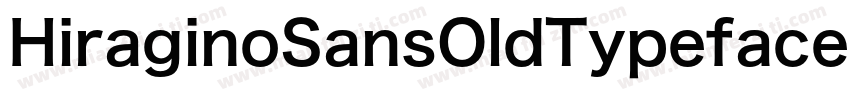 HiraginoSansOldTypeface字体转换