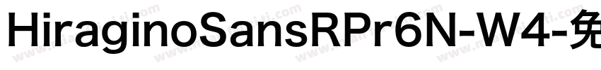 HiraginoSansRPr6N-W4字体转换