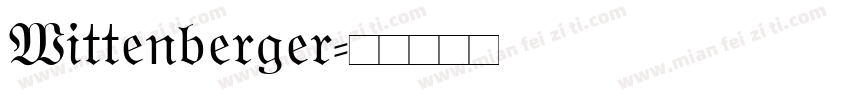 Wittenberger字体转换