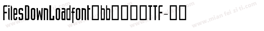 FilesDownLoadfont3bb6048TTF字体转换