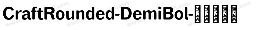 CraftRounded-DemiBol字体转换