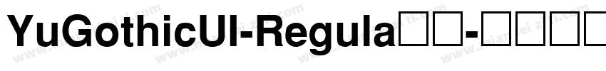 YuGothicUI-Regula字体字体转换