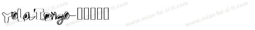YoLaTengo字体转换