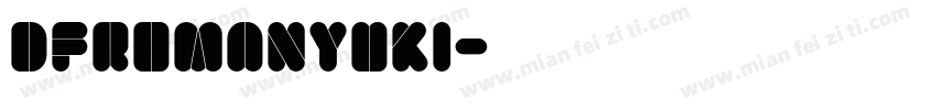 DFRomanYuki字体转换