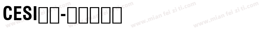 CESI黑体字体转换