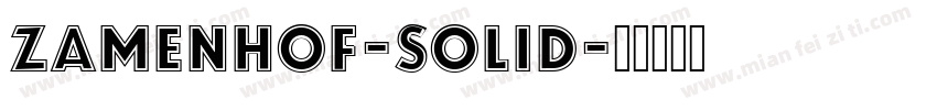 Zamenhof-Solid字体转换