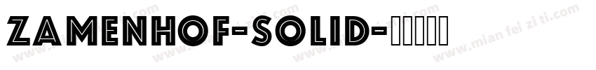 Zamenhof-Solid字体转换