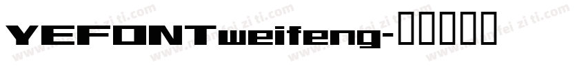 YEFONTweifeng字体转换