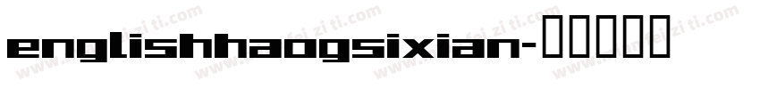 englishhaogsixian字体转换