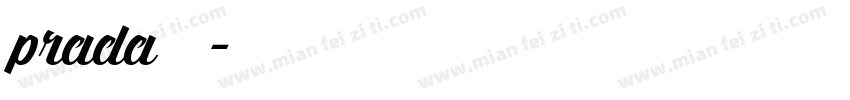 prada字体下载字体转换