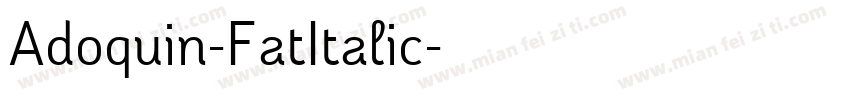 Adoquin-FatItalic字体转换
