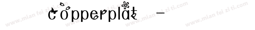 明月几时有copperplat字体字体转换