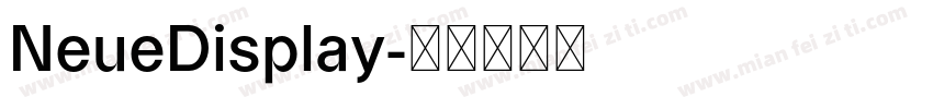 NeueDisplay字体转换