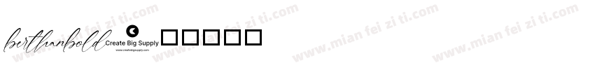 berthanbold字体转换