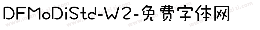 DFMoDiStd-W2字体转换