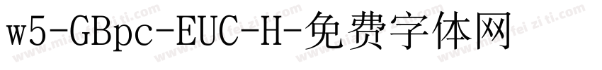 w5-GBpc-EUC-H字体转换