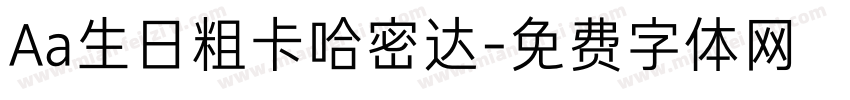 Aa生日粗卡哈密达字体转换