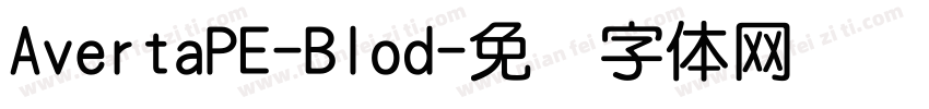AvertaPE-Blod字体转换