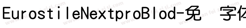 EurostileNextproBlod字体转换